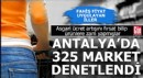 Antalya'da 325 markette 75 bin 125 ürün denetlendi