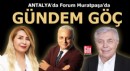 Antalya'da Forum Muratpaşa’da gündem göç