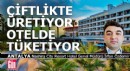 Antalya'da bir otel, çiftliğinde üretiyor, tatilciye sunuyor