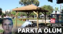 Antalya'da bir parkta yalnız ölüm