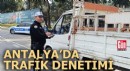 Antalya'da dron destekli trafik denetimi