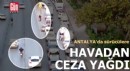 Antalya'da dron destekli trafik denetimi