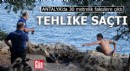 Antalya'da falezlerde tehlike saçtı!