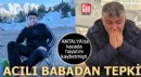 Antalya'da oğlunu kaybeden acılı babadan sert tepki