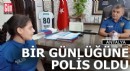 Antalyalı Hiranur bir günlüğüne polis oldu