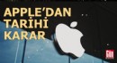 Apple'dan tarihi karar