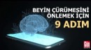 ‘Beyin çürümesi’ni önlemek için 9 adım