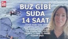Bir Türk kadının buz gibi suda 14 saatlik mücadelesi