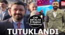 CHP Antalya İl Başkan Yardımcısı tutuklandı