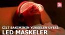 Cilt bakımının yükselen üyesi: Led maskeler