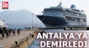 Dev kruvaziyer Antalya'ya demirledi