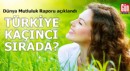 Dünya Mutluluk Raporu açıklandı: Türkiye kaçıncı sırada?