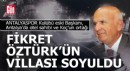 Fikret Öztürk'ün villasını soydular