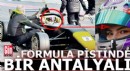 Formula pistinde Antalyalı bir kadın pilot