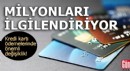 Milyonları ilgilendiriyor! Kredi kartı ödemelerinde değişiklik