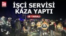 Otomobil ile işçi servisi çarpıştı: 28 yaralı