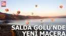 Salda Gölü'nü yeni macera