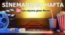 Sinemada bu hafta: İşte vizyona giren filmler