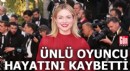 Ünlü oyuncu hayatını kaybetti