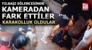 Yılbaşı eğlencesinde güvenlik kamerasından fark ettiler, karakolluk oldular