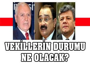 CHP li 3 vekilin durumu ne olacak?