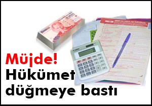 Müjde! Hükümet düğmeye bastı